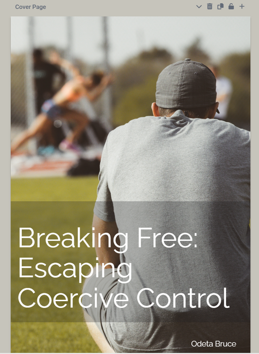 Breaking Free: Escaping Coercive Control